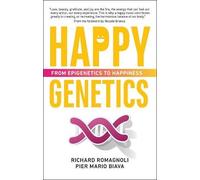 Pier Mario Biava Richard Romagnoli Happy Genetics (Tascabile)