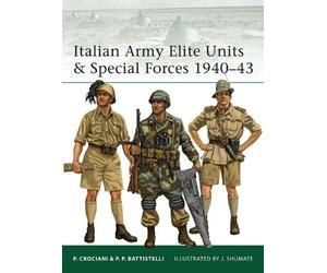 Pier Paolo Battistel Italian Army Elite Units & Special Forces 1940- (Tascabile)