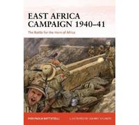 Pier Paolo Battistel East Africa Campaign 1940- (Tascabile) (PRESALE 19/12/2024)