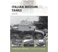Pier Paolo Battistelli Filippo Cappellano Italian Medium Tanks (Tascabile)