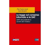 Pier Paolo Mui^ La legge sul consenso informato e le DAT. Diritti de (Tascabile)