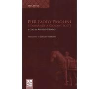 Pier Paolo Pasolini. 6 Domande a giovani poeti - [Delta 3]