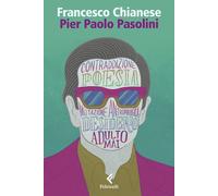 PIER PAOLO PASOLINI - CHIANESE FRANCESCO - Feltrinelli