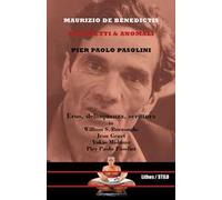 Maledetti & anomali. Pier Paolo Pasolini - [Lithos Editrice]