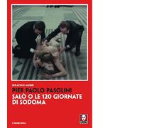 Libri Serafino Murri - Pier Paolo Pasolini. Salo O Le 120 Giornate Di Sodoma. Nu
