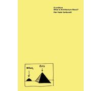 Pier Paolo Tamburelli Grundkurs: What is Architecture About? (Tascabile)