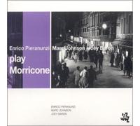 Pieranunzi/Johnson/Baron - Play Morricone [Digipack]