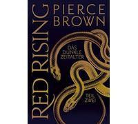 Pierce Brown Claudia Kern Red Rising: Das dunkle Zeitalter - Teil 2 (Tascabile)