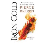 Pierce Brown Iron Gold (Tascabile) Red Rising Series