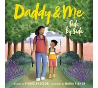 Pierce Freelon Daddy & Me, Side by Side (Copertina rigida)