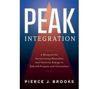 Pierce J Brooks Peak Integration (Copertina rigida)