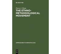 Pierce J. Flynn The Ethnomethodological Movement (Copertina rigida)