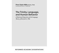 Pierce Taylor Hibbs Trinity, Language, and Human Behavior, The (Tascabile)