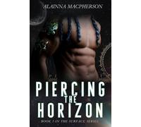 Piercing the Horizon: Book 3 in the Surface Series
