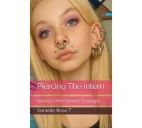 Piercing The Intern: Sandy's Permanent Changes