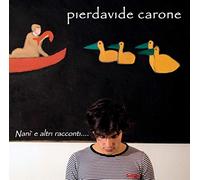 Pierdavide Carone - Nani E Altri Racconti