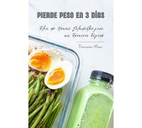 Pierde Peso en 3 Días: Plan de Menús Saludables para un Reinicio Rápido