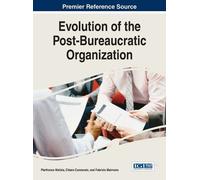 Pierfranco Mali Evolution of the Post-Bureaucratic Organizat (Copertina rigida)