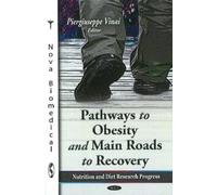 Piergiuseppe Vina Pathways to Obesity & Main Roads to Recover (Copertina rigida)