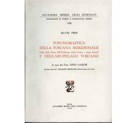 Pieri,Silvio. - Toponomastica della Toscana Meridionale (valli della Fiora, dell