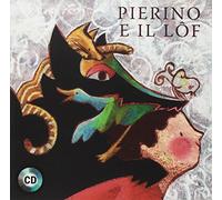 Ferigo, Giorgio - Pierino e il lof. Con Libro