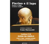 Pierino e il lupo-Pirèta e e' lòpp. Con CD Audio - Marescotti Ivano, Diran...