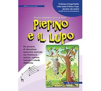 Libri Fiorella Colombo / Di Biase Laura - Pierino E Il Lupo. Un Percorso Di Educ