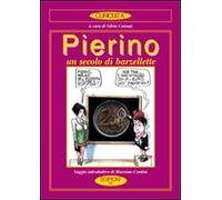 Pierino. Un secolo di barzellette. Con un saggio «La storia dei Pierini nella Letteratura»