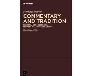 Pierluigi Donini Commentary and Tradition (Copertina rigida)