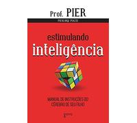 Pierluigi Piazzi Estimulando inteligência (Tascabile)