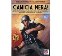 Pierluigi Romeo Di Colloredo Mels Camicia Nera (Tascabile) Storia