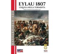 Pierluigi Romeo Di Colloredo Mels Eylau 1807 (Tascabile) Battlefield