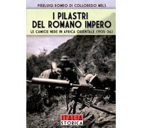 Pierluigi Romeo Di Colloredo Mels I pilastri del romano impero (Tascabile)