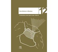 Piero Bottoni a Mantova. L’urbanistica come opera corale, 1954-59
