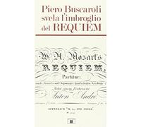 Libri Piero Buscaroli - Piero Buscaroli Svela L'imbroglio Del Requiem
