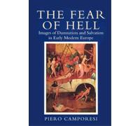 Piero Camporesi Fear of Hell (Tascabile)