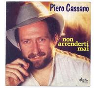 Piero Cassano - Non Arrenderti Mai / Bianca Luna [Vinile 7 pollici - 45 Giri]