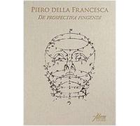 Piero della Francesc - De prospectiva pingendi. Manoscritto Ms. Regg. a 41/2, co