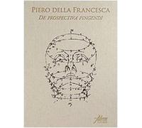 Piero della Francesc - De prospectiva pingendi. Manoscritto Ms. Regg. a 41/2, co