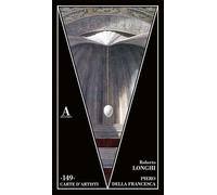 Piero Della Francesca - Roberto Longhi - 2024