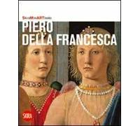 Piero della Francesca. Ediz. illustrata