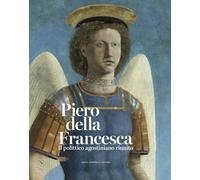 Piero della Francesca. Il polittico agostiniano riunito [Board book] [Mar 29, 20