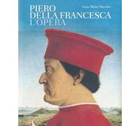 Piero della Francesca. L'opera