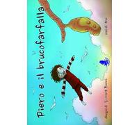 Piero e il brucofarfalla