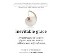 Piero Ferrucci Inevitable Grace (Tascabile)