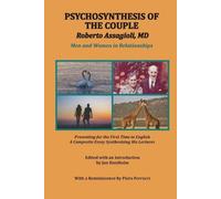 Piero Ferrucci Jan Kuniholm Roberto Assag Psychosynthesis of the Co (Tascabile)