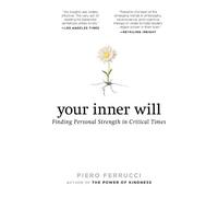 Piero Ferrucci Your Inner Will (Tascabile)
