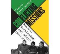 Piero Gleijeses Conflicting Missions (Tascabile) Envisioning Cuba
