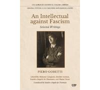 Piero Gobetti An Intellectual Against Fascism (Copertina rigida)