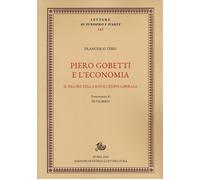 Piero Gobetti e l'economia. Il valore della rivoluzione liberale [Paperback] [Se